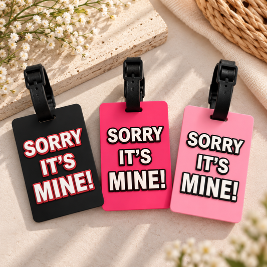 Sorry, It’s Mine ID Tag