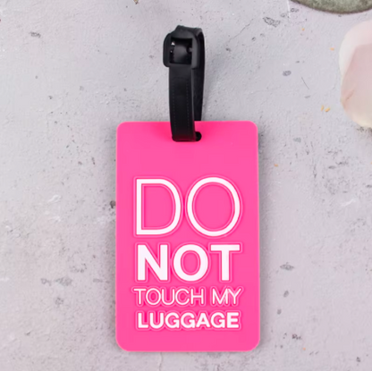 Do Not Touch My Luggage ID Tag
