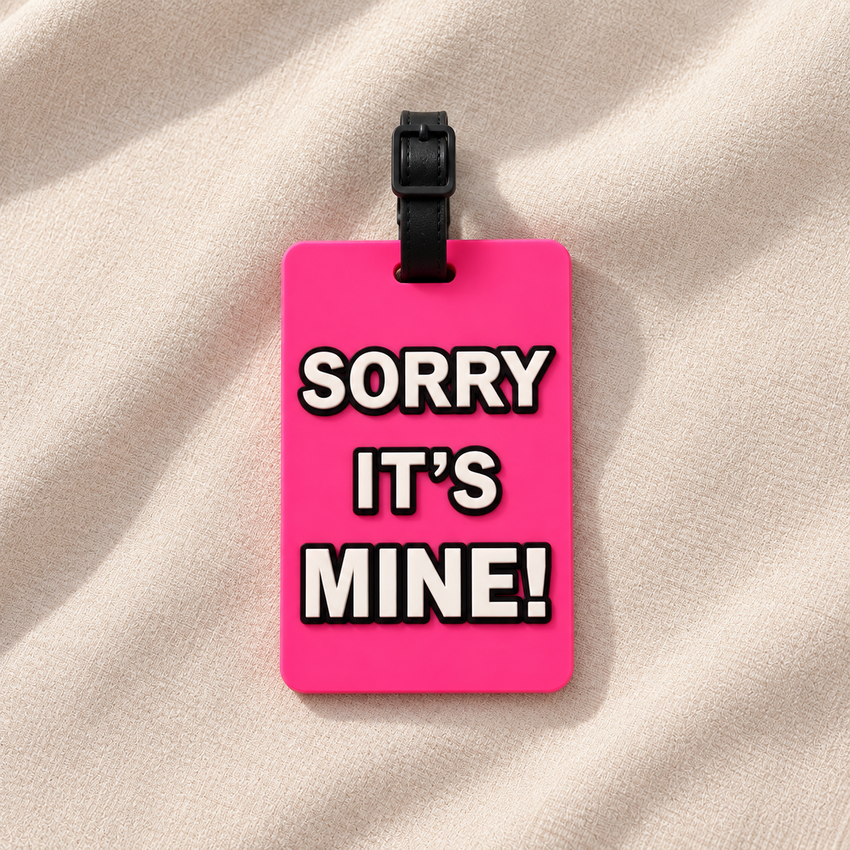 Sorry, It’s Mine ID Tag