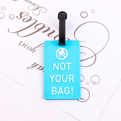 “Not Your Bag” ID Tag
